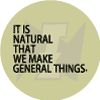 It is natural that we make general things.